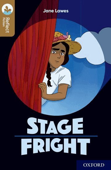 Jane Lawes - Oxford Reading Tree TreeTops Reflect: Oxford Level 18: Stage Fright, Häftad