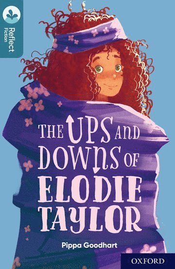 bokomslag Oxford Reading Tree TreeTops Reflect: Oxford Level 19: The Ups and Downs of Elodie Taylor