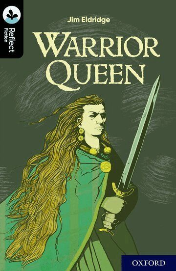Jim Eldridge - Oxford Reading Tree TreeTops Reflect: Oxford Level 20: Warrior Queen, Häftad