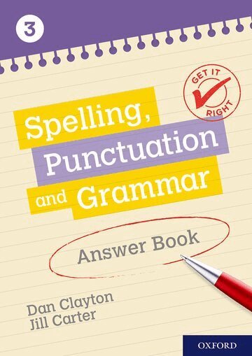 Frank Danes, Jill Carter - Get It Right: KS3; 11-14: Spelling, Punctuation and Grammar Answer Book 3, Häftad