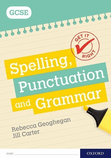 Rebecca Geoghegan - Get It Right: for GCSE: Spelling, Punctuation and Grammar workbook, Häftad