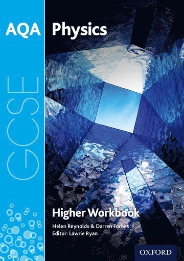 AQA GCSE Physics Workbook: Higher 1