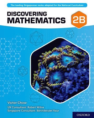 Victor Chow, Robert Wilne, Berinderjeet Kaur - Discovering Mathematics: Student Book 2B, Häftad