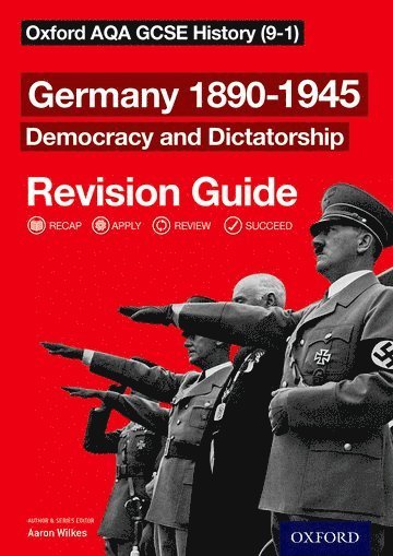 bokomslag Oxford AQA GCSE History: Germany 1890-1945 Democracy and Dictatorship Revision Guide (9-1)