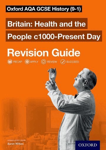 Aaron Wilkes - Oxford AQA GCSE History: Britain: Health and the People c1000-Present Day Revision Guide, Häftad