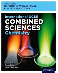 bokomslag Oxford International AQA Examinations: International GCSE Combined Sciences Chemistry