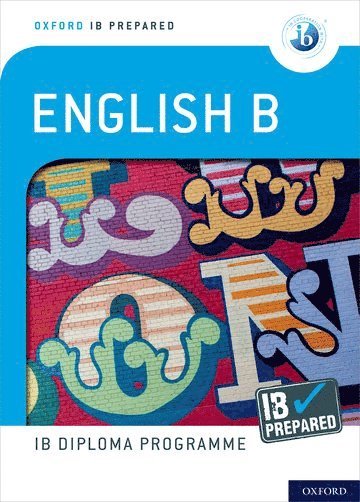 bokomslag Oxford IB Diploma Programme: IB Prepared: English B