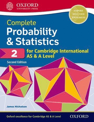 Complete Probability & Statistics 2 for Cambridge International AS & A Level 1