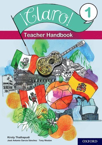 Tony Weston, Jose Antonio Garcia Sanchez, Kirsty Thathapudi - ¡Claro! 1 Teacher Handbook, Häftad