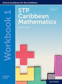 bokomslag STP Caribbean Mathematics, Fourth Edition: Age 11-14: STP Caribbean Mathematics Workbook 1