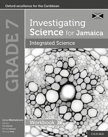 Investigating Science for Jamaica: Integrated Science Workbook: Grade 7 1