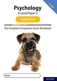 bokomslag The Complete Companions for AQA Fourth Edition: 16-18: AQA Psychology A Level: Paper 3 Exam Workbook: Aggression