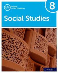 bokomslag Oxford Lower Secondary Social Studies: 8: Student Book