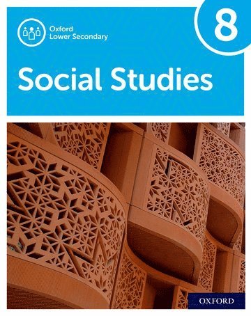 Oxford Lower Secondary Social Studies: 8: Student Book 1