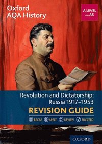 bokomslag Oxford AQA History for A Level: Revolution and Dictatorship: Russia 1917-1953 Revision Guide