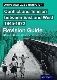 bokomslag Oxford AQA GCSE History (9-1): Conflict and Tension between East and West 1945-1972 Revision Guide