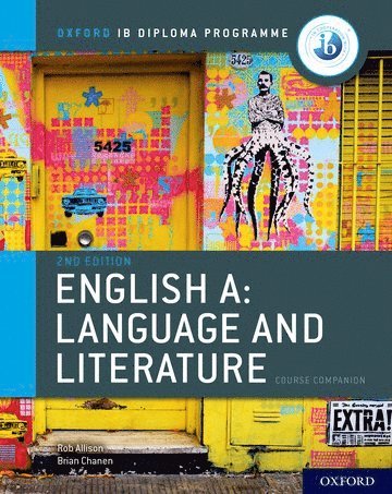 bokomslag Oxford IB Diploma Programme: English A: Language and Literature Course Companion