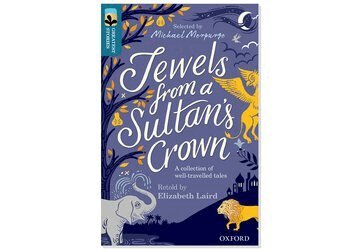 Elizabeth Laird - Oxford Reading Tree TreeTops Greatest Stories: Oxford Level 19: Jewels from a Sultan's Crown Pack 6, Häftad