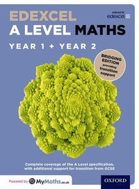 bokomslag Edexcel A Level Maths: Year 1 and 2: Bridging Edition