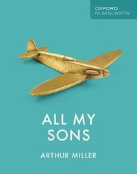 bokomslag Oxford Playscripts: All My Sons