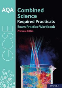 bokomslag AQA GCSE Combined Science Required Practicals Exam Practice Workbook