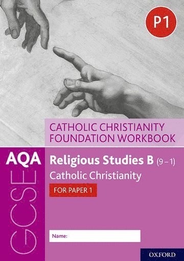 bokomslag AQA GCSE Religious Studies B (9-1): Catholic Christianity Foundation Workbook