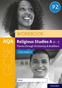 bokomslag AQA GCSE Religious Studies A (9-1) Workbook: Themes through Christianity and Buddhism for Paper 2