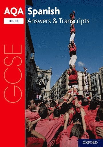 bokomslag AQA GCSE Spanish: Key Stage Four: AQA GCSE Spanish Higher Answers & Transcripts