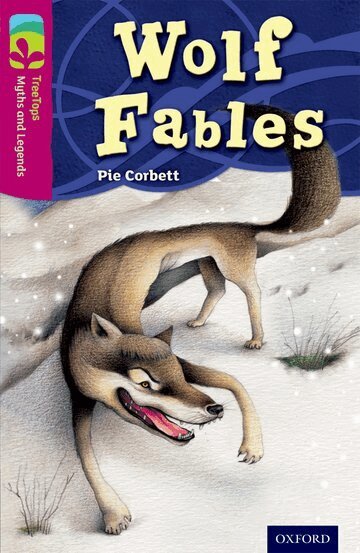 Pie Corbett - Oxford Reading Tree TreeTops Myths and Legends: Level 10: Wolf Fables, Häftad