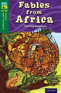 bokomslag Oxford Reading Tree TreeTops Myths and Legends: Level 12: Fables From Africa