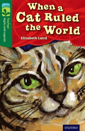 bokomslag Oxford Reading Tree TreeTops Myths and Legends: Level 12: When A Cat Ruled The World