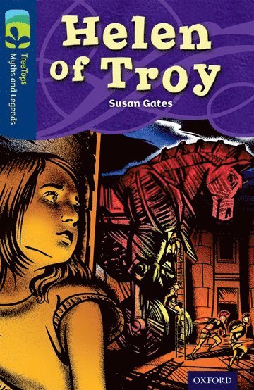 Oxford Reading Tree TreeTops Myths and Legends: Level 14: Helen Of Troy 1