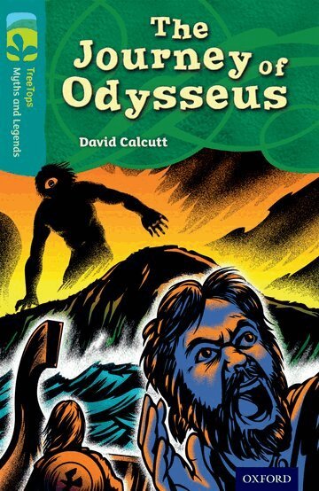 David Calcutt - Oxford Reading Tree TreeTops Myths and Legends: Level 16: The Journey Of Odysseus, Häftad
