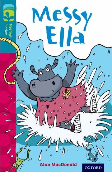 Alan MacDonald - Oxford Reading Tree TreeTops Fiction: Level 9: Messy Ella, Häftad