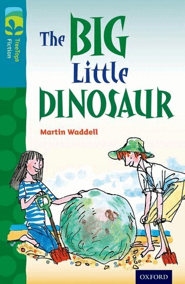Martin Waddell - Oxford Reading Tree TreeTops Fiction: Level 9: The Big Little Dinosaur, Häftad