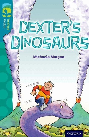 Michaela Morgan - Oxford Reading Tree TreeTops Fiction: Level 9: Dexter's Dinosaurs, Häftad