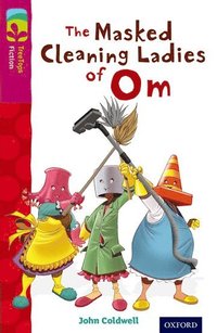 bokomslag Oxford Reading Tree TreeTops Fiction: Level 10: The Masked Cleaning Ladies of Om