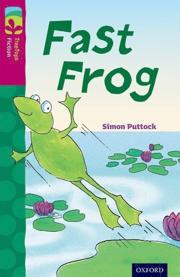 Oxford Reading Tree TreeTops Fiction: Level 10 More Pack B: Fast Frog 1