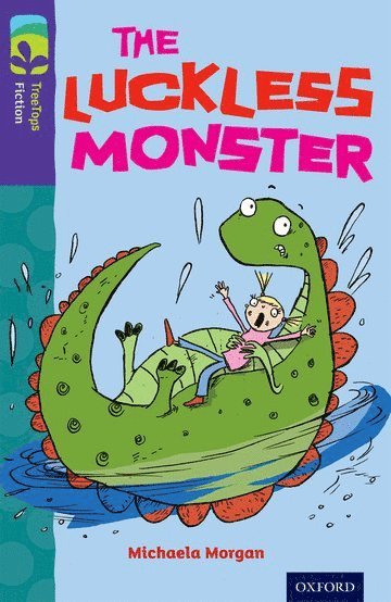 Oxford Reading Tree TreeTops Fiction: Level 11 More Pack B: The Luckless Monster 1