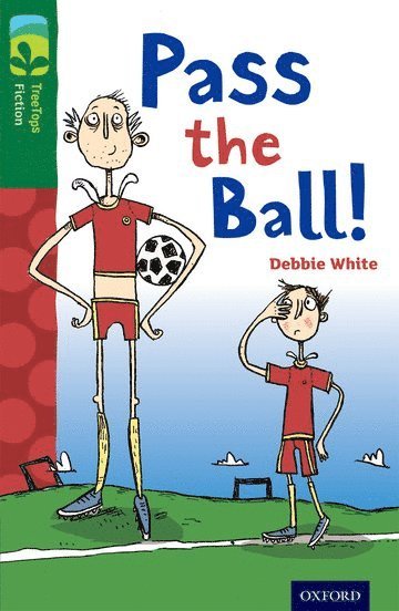 Oxford Reading Tree TreeTops Fiction: Level 12 More Pack A: Pass the Ball! 1