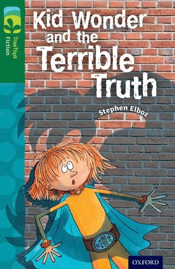 Oxford Reading Tree TreeTops Fiction: Level 12 More Pack B: Kid Wonder and the Terrible Truth 1