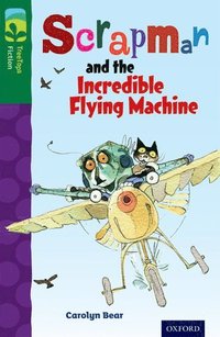 bokomslag Oxford Reading Tree TreeTops Fiction: Level 12 More Pack C: Scrapman and the Incredible Flying Machine