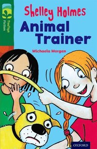 bokomslag Oxford Reading Tree TreeTops Fiction: Level 12 More Pack C: Shelley Holmes Animal Trainer