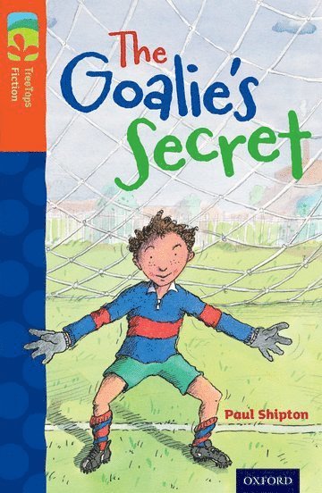 Oxford Reading Tree TreeTops Fiction: Level 13: The Goalie's Secret 1