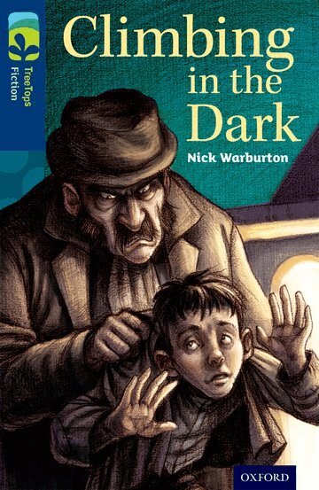Nick Warburton - Oxford Reading Tree TreeTops Fiction: Level 14: Climbing in the Dark, Häftad