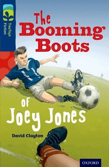 David Clayton - Oxford Reading Tree TreeTops Fiction: Level 14 More Pack A: The Booming Boots of Joey Jones, Häftad