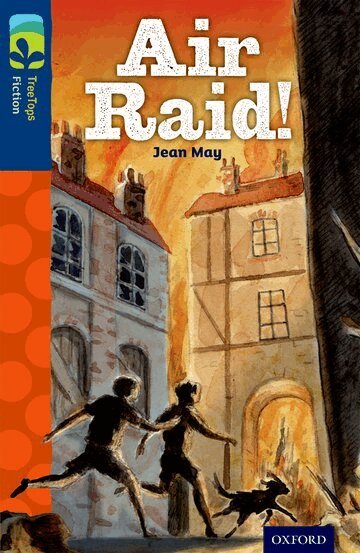 Jean May - Oxford Reading Tree TreeTops Fiction: Level 14 More Pack A: Air Raid!, Häftad