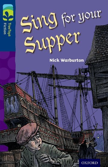 Nick Warburton - Oxford Reading Tree TreeTops Fiction: Level 14 More Pack A: Sing for your Supper, Häftad