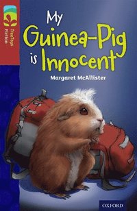 bokomslag Oxford Reading Tree TreeTops Fiction: Level 15 More Pack A: My Guinea-Pig Is Innocent