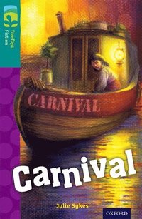 bokomslag Oxford Reading Tree TreeTops Fiction: Level 16: Carnival